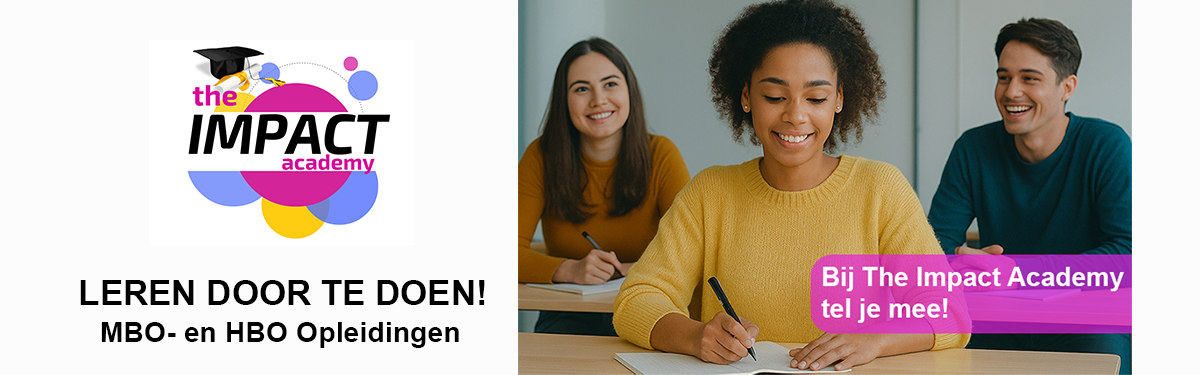 Impact Academy, praktijk MBO- en HBO Opleidingen